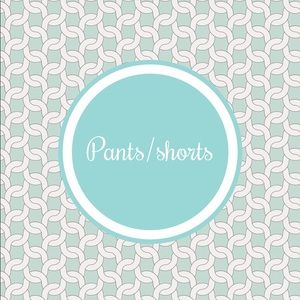 Pants/shorts—>